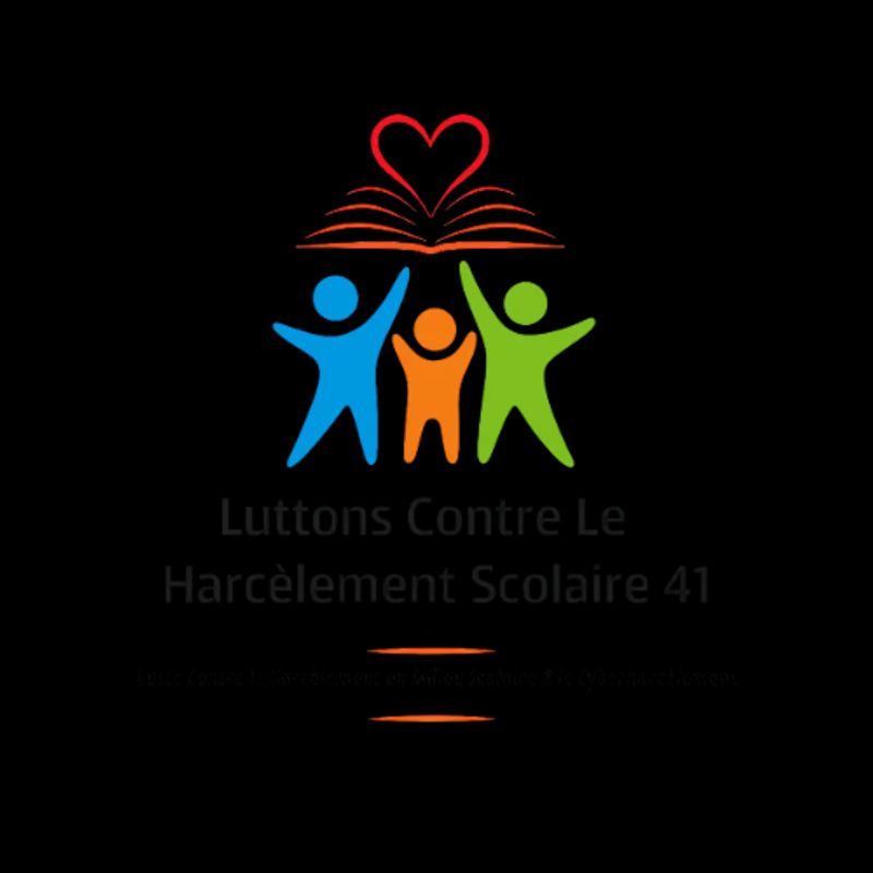 LUTTONS CONTRE LE HARCÈLEMENT SCOLAIRE 41