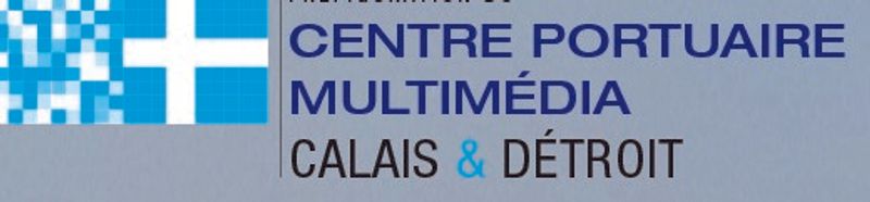 Photo 2 de Centre Portuaire Multimédia de Calais et du Détroit _CPMCD)